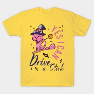 Yes I Can Drive A Stick Funny Cat Halloween Outfit T-Shirt